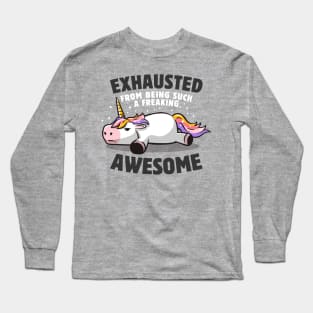 Exhausted From Being Awesome Lazy Unicorn Gift Long Sleeve T-Shirt